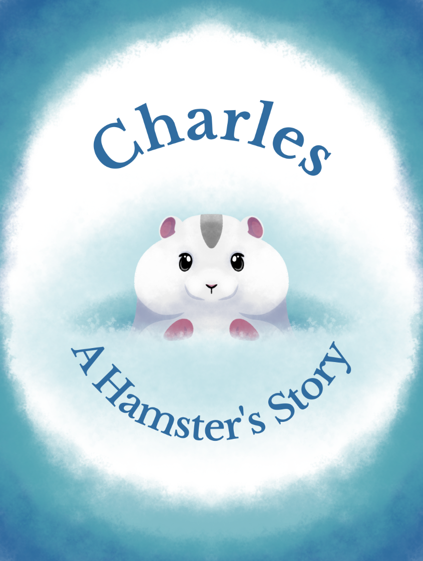 Charles: A Hamster's Story